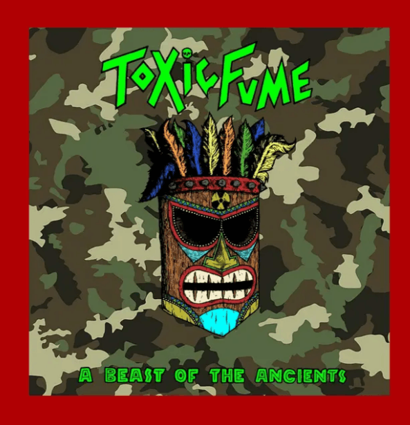 Toxic Fume Beast of the Ancients release artwork